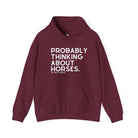 Probably Thinking About Horses Hoodie Graphic Hoodie The Cinchy Cowgirl - Print Maroon S