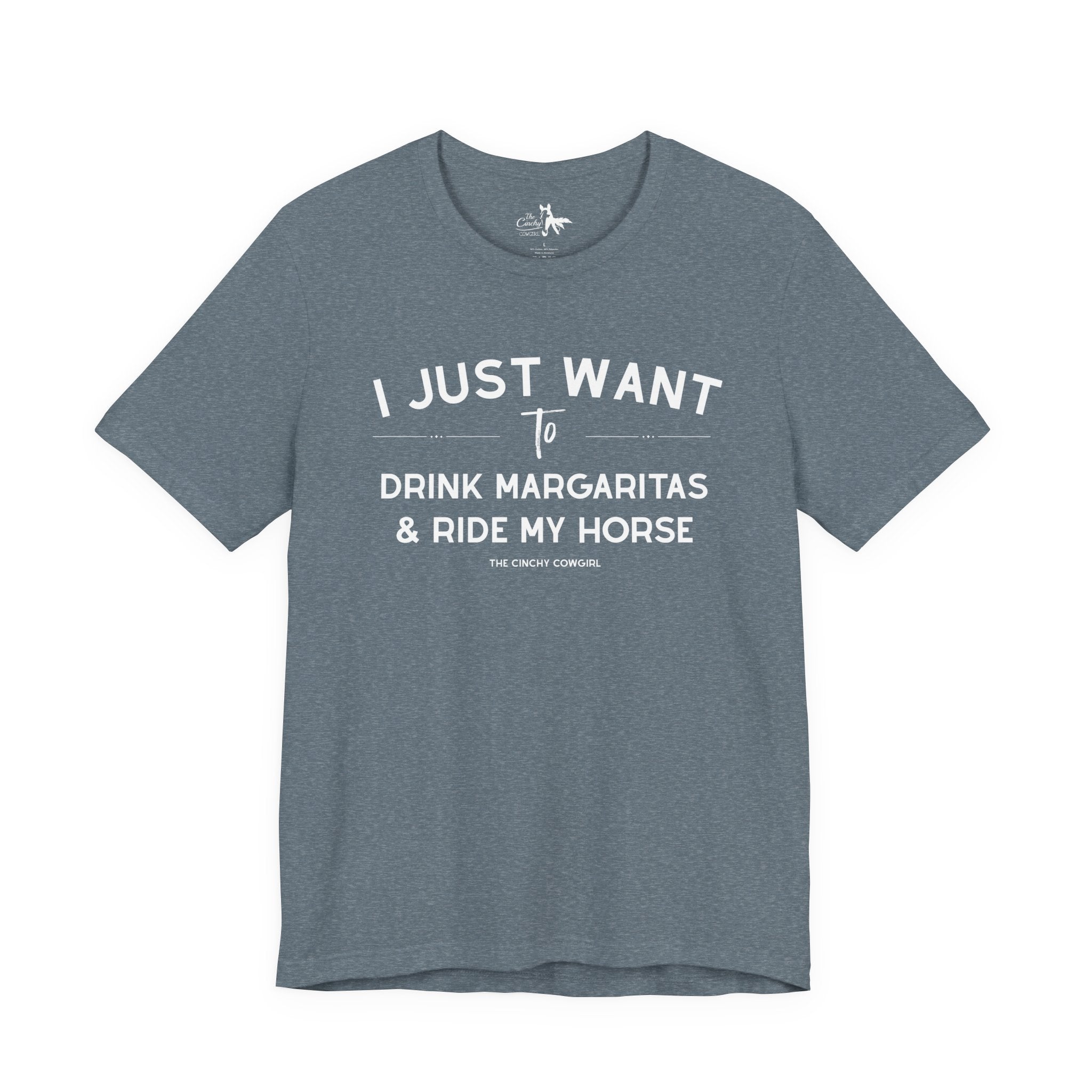 I Just Want To Drink Margaritas And Ride My Horses Short Sleeve Tee T-Shirt The Cinchy Cowgirl - Print Heather Slate XS