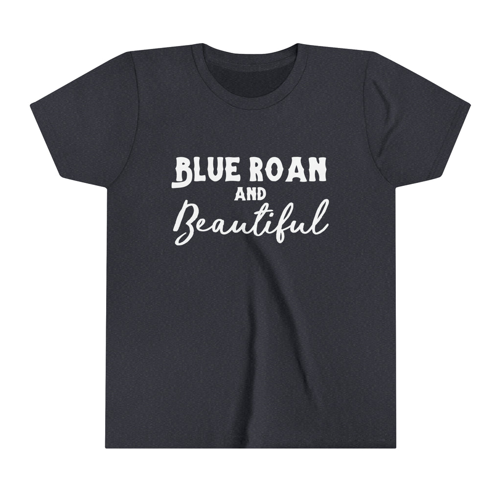 Navy youth short sleeve with white lettering reading "Blue Roan and Beautiful". 