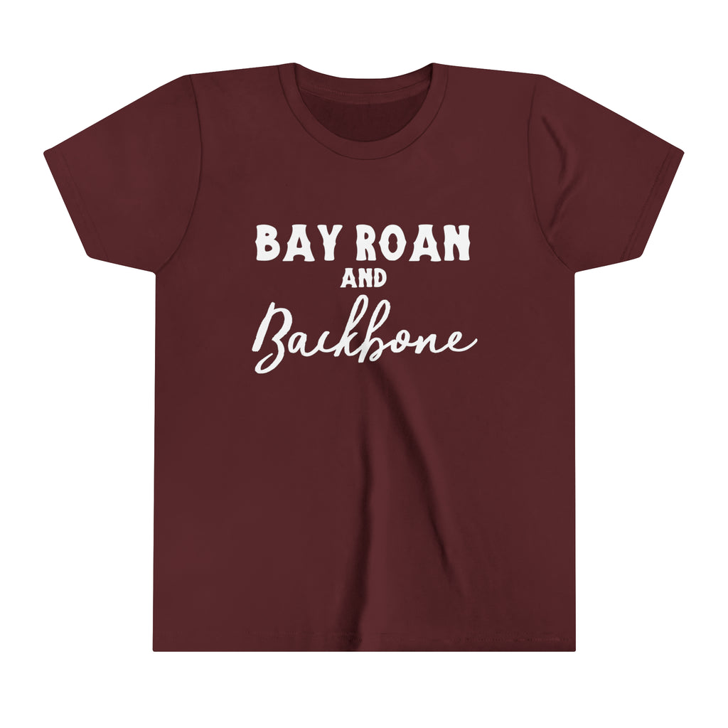 Maroon youth short sleeve with white lettering reading "Bay Roan and Backbone". 