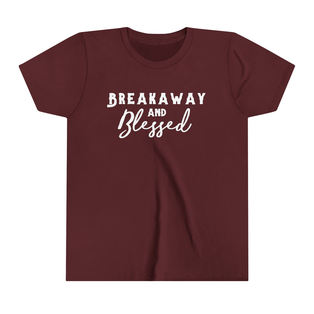 Maroon youth short sleeve with white lettering reading "Breakaway and Blessed".