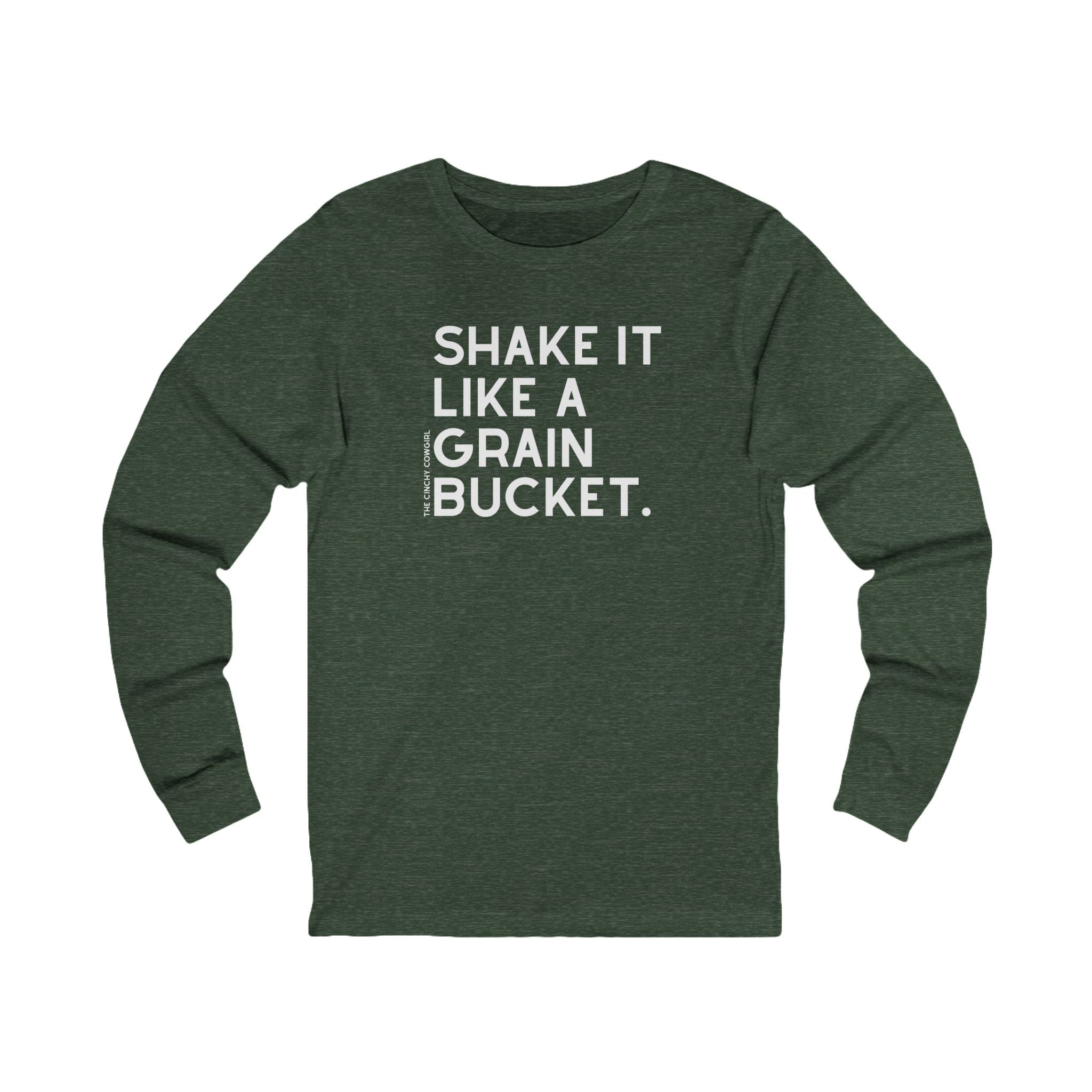 Shake It Like A Grain Bucket Long Sleeve Tee Long-sleeve The Cinchy Cowgirl - Print S Heather Forest