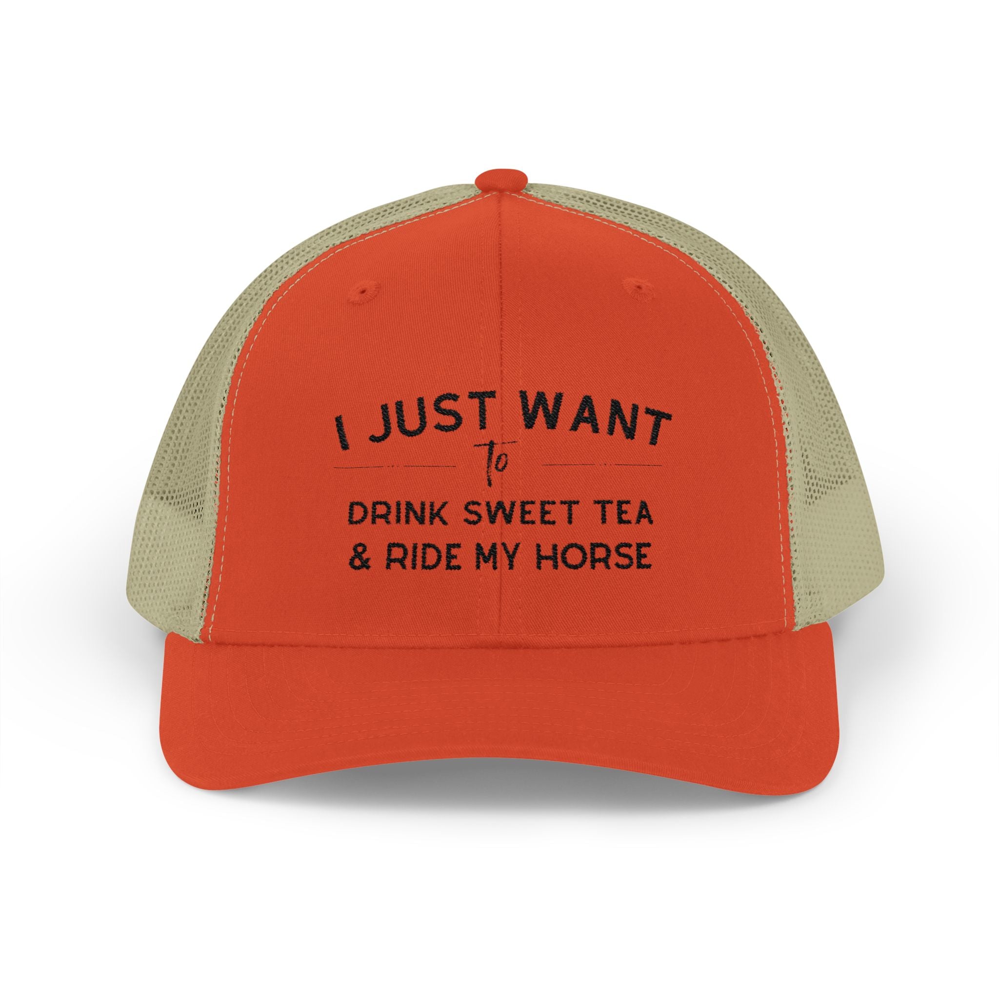 I Just Want To Drink Sweet Tea and Ride My Horse Trucker Hat Hats The Cinchy Cowgirl - Print Rustic Orange / Khaki One size