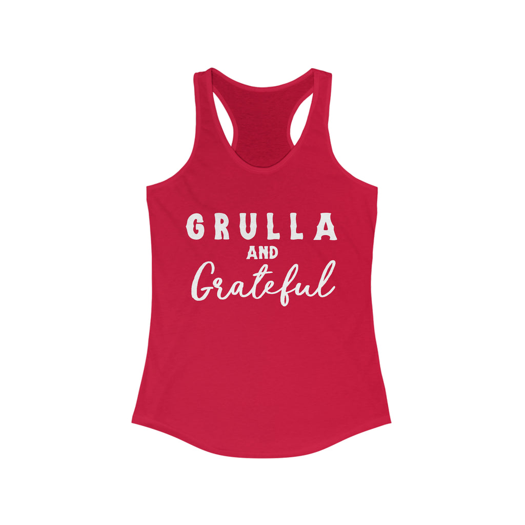 Red tank top with white lettering reading "Grulla and Grateful". 