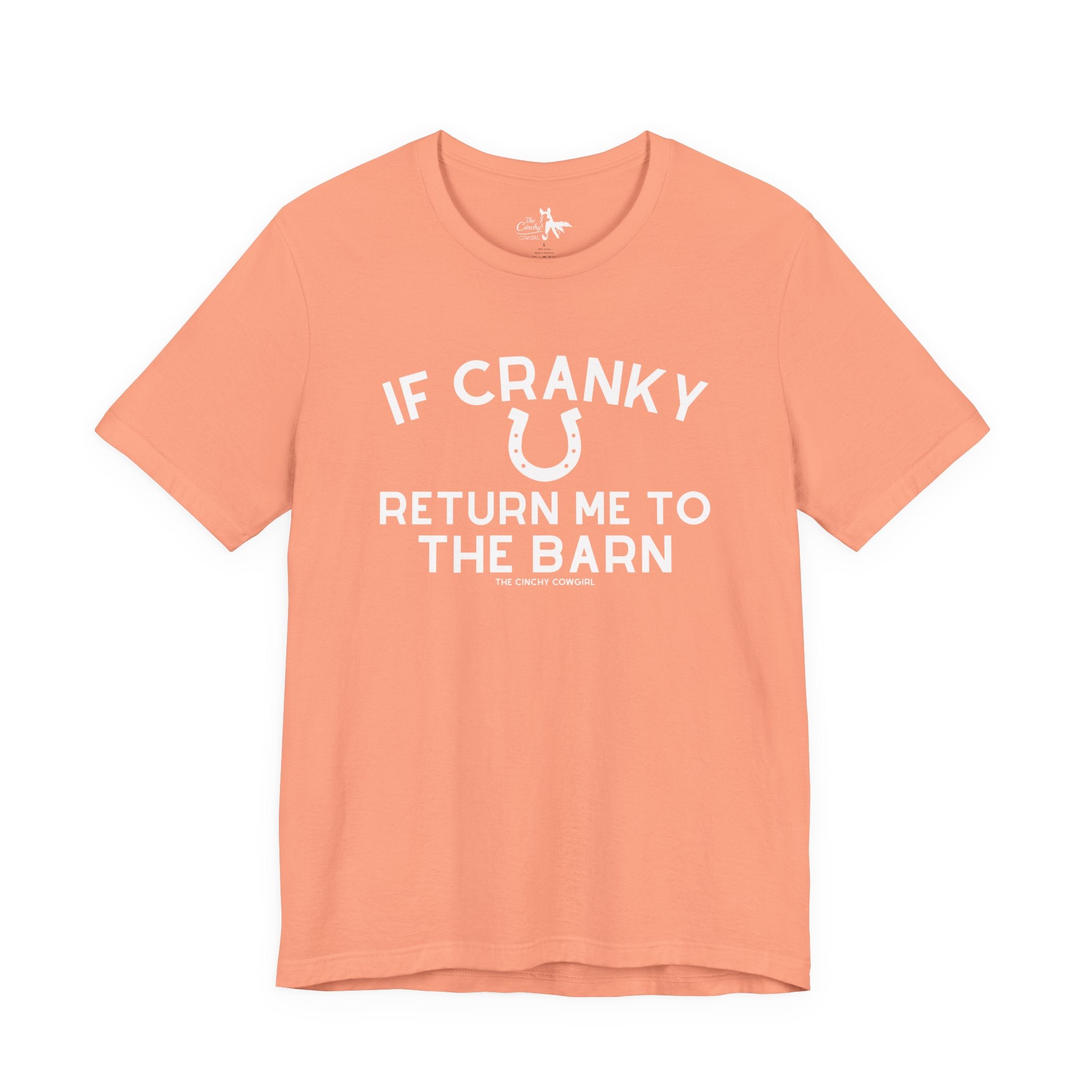 If Cranky Return Me To The Barn Short Sleeve Tee T-Shirt The Cinchy Cowgirl - Print Sunset XS