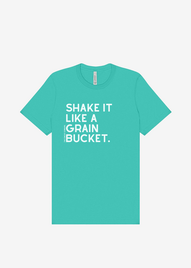Shake It Like A Grain Bucket Short Sleeve Graphic Tee [16 Colors] Short Sleeve Graphic Tee The Cinchy Cowgirl Teal Small