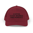 Coffee Cuss Words and Horses Trucker Hat Embroidered TCC Hat The Cinchy Cowgirl - Print Cranberry