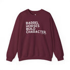 Barrel Horses Build Character Pullover Sweatshirt The Cinchy Cowgirl - Print S Maroon