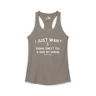 I Just Want to Drink Sweet Tea And Ride My Horse Tank Top Tank Top The Cinchy Cowgirl - Print XS Solid Warm Gray