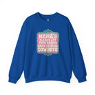 Mama's Please Let Your Babies Grow Up To Be Cowboys Fleece Pullover Sweatshirt The Cinchy Cowgirl- Print S Royal
