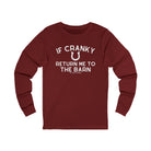 If Cranky Return Me To The Barn Long Sleeve Tee Long-sleeve The Cinchy Cowgirl - Print S Cardinal