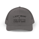 I Just Want To Drink Sweet Tea and Ride My Horse Trucker Hat Hats The Cinchy Cowgirl - Print Charcoal One size
