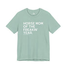 Horse Mom of the Freakin' Year Short Sleeve Tee Graphic Tee The Cinchy Cowgirl - Print Dusty Blue XS