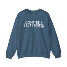 Don't Be A Salty Heifer Pullover Sweatshirt The Cinchy Cowgirl - Print S Indigo Blue