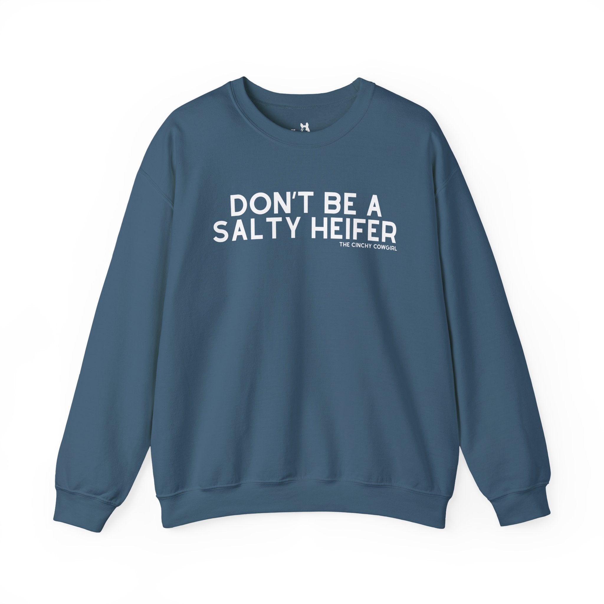 Don't Be A Salty Heifer Pullover Sweatshirt The Cinchy Cowgirl - Print S Indigo Blue