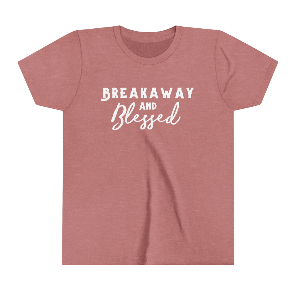 Mauve youth short sleeve with white lettering reading "Breakaway and Blessed".