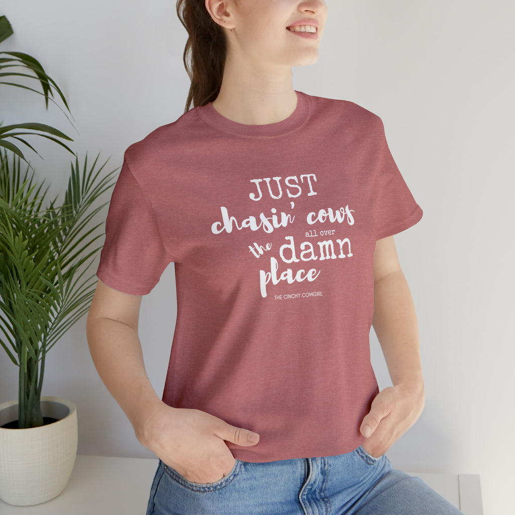 Just Chasin' Cows Mauve Short Sleeve Tee