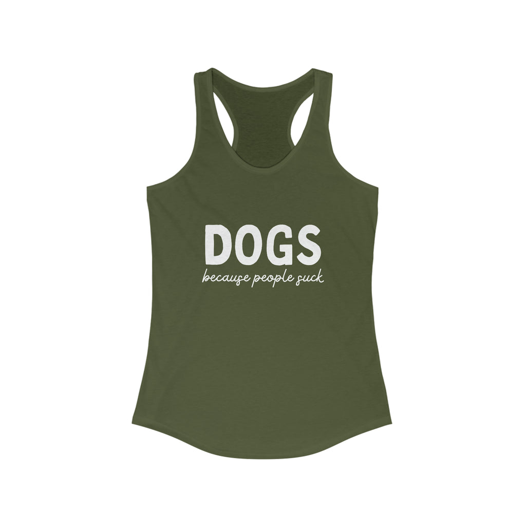 Dogs Because People Suck Racerback Tank tcc graphic tee Printify XS Solid Military Green 