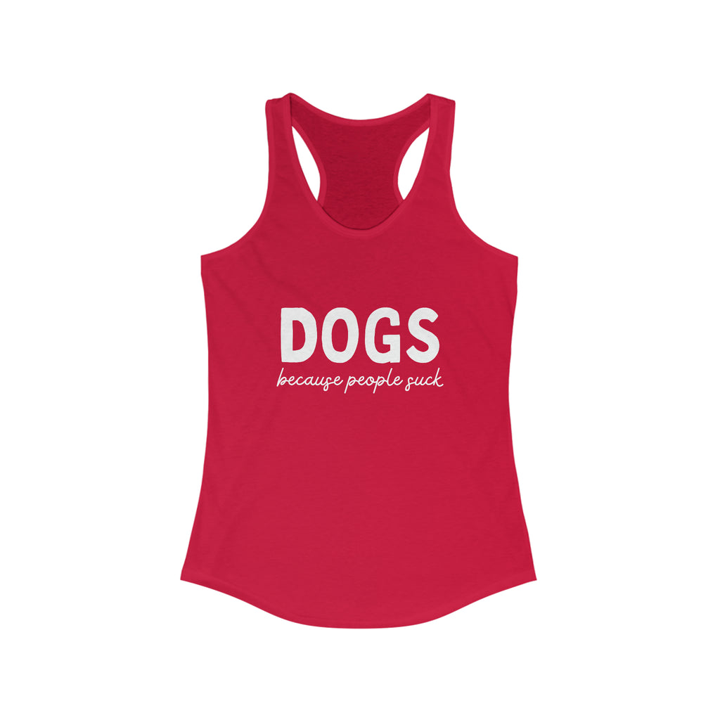 Dogs Because People Suck Racerback Tank tcc graphic tee Printify XS Solid Red 
