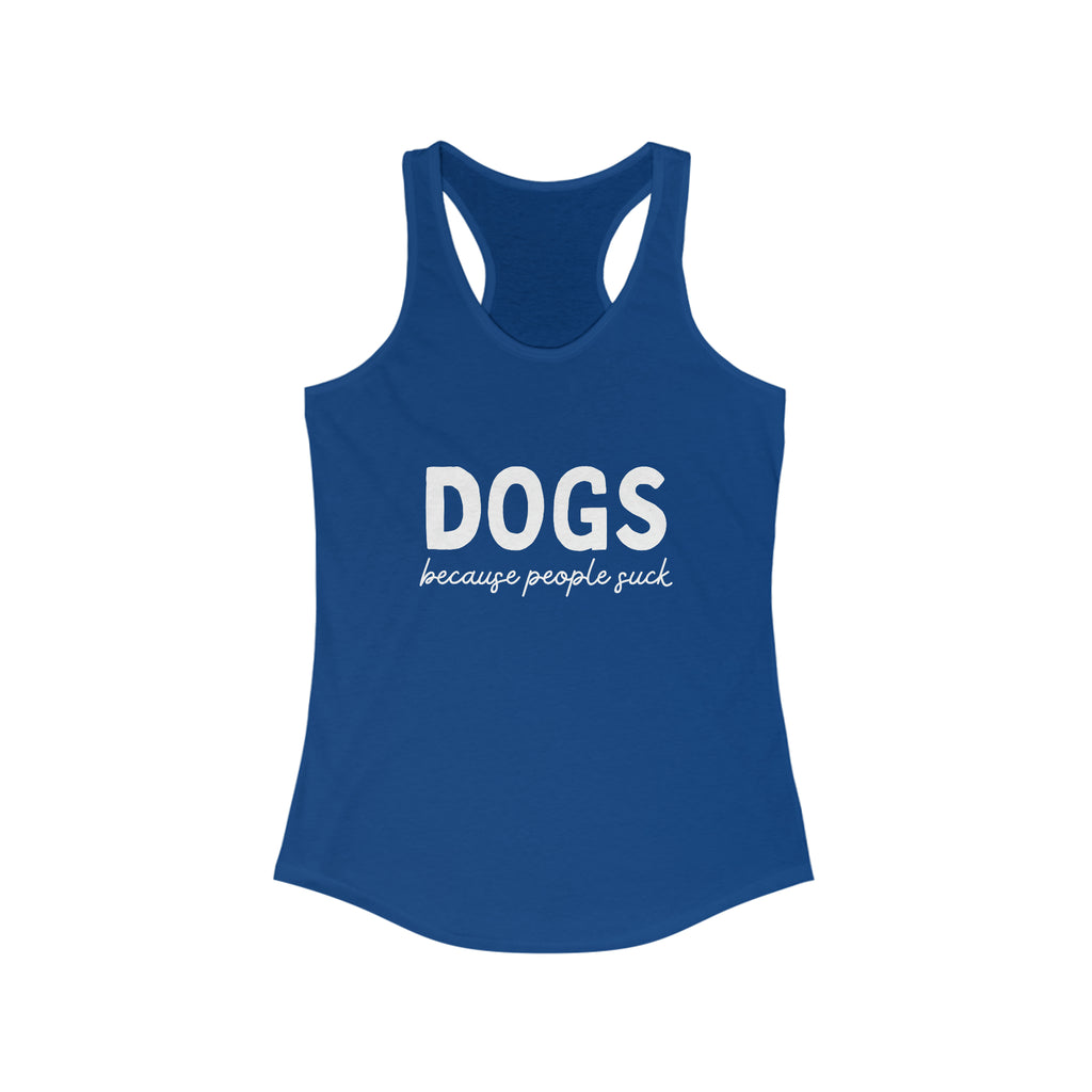 Dogs Because People Suck Racerback Tank tcc graphic tee Printify XS Solid Royal 