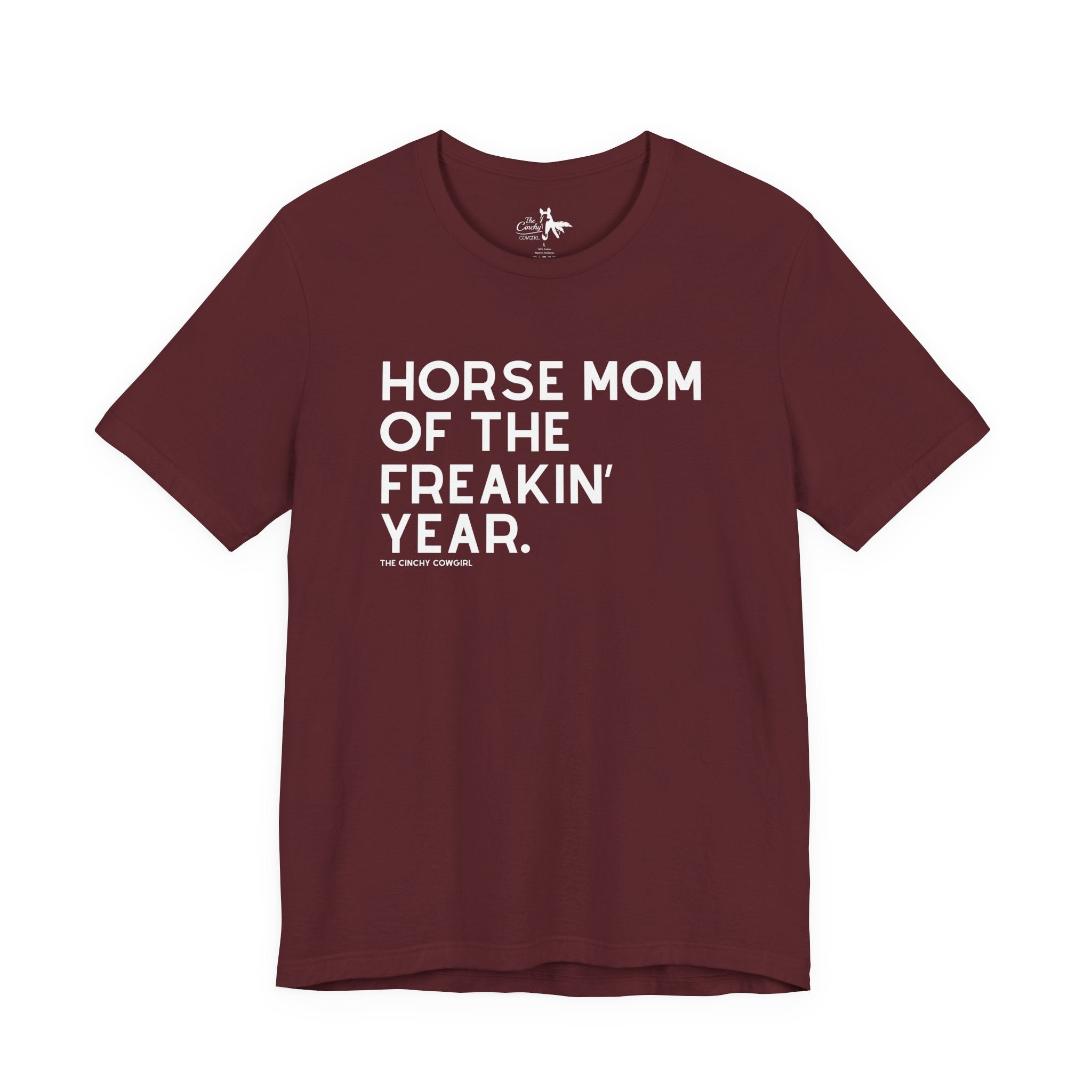 Horse Mom of the Freakin' Year Short Sleeve Tee Graphic Tee The Cinchy Cowgirl - Print Maroon XS