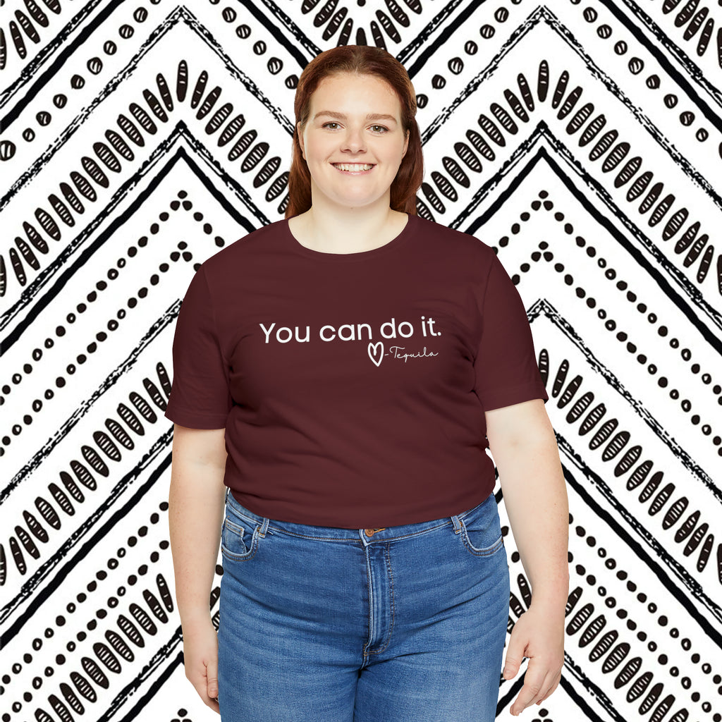 You Can Do It, Love Tequila Short Sleeve Tee tcc graphic tee Printify   