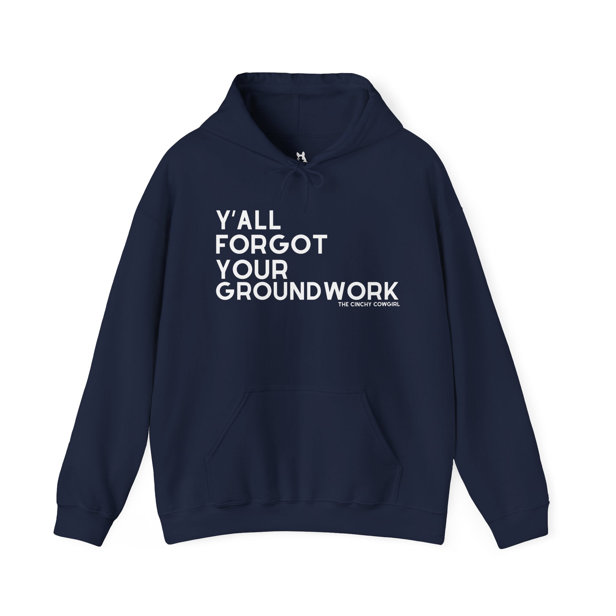 Y'all Forgot Your Groundwork Hoodie Graphic Hoodie The Cinchy Cowgirl - Print Navy S