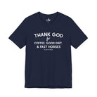 Thank God for Coffee, Good Dirt & Fast Horses Short Sleeve Tee T-Shirt The Cinchy Cowgirl - Print Navy XS