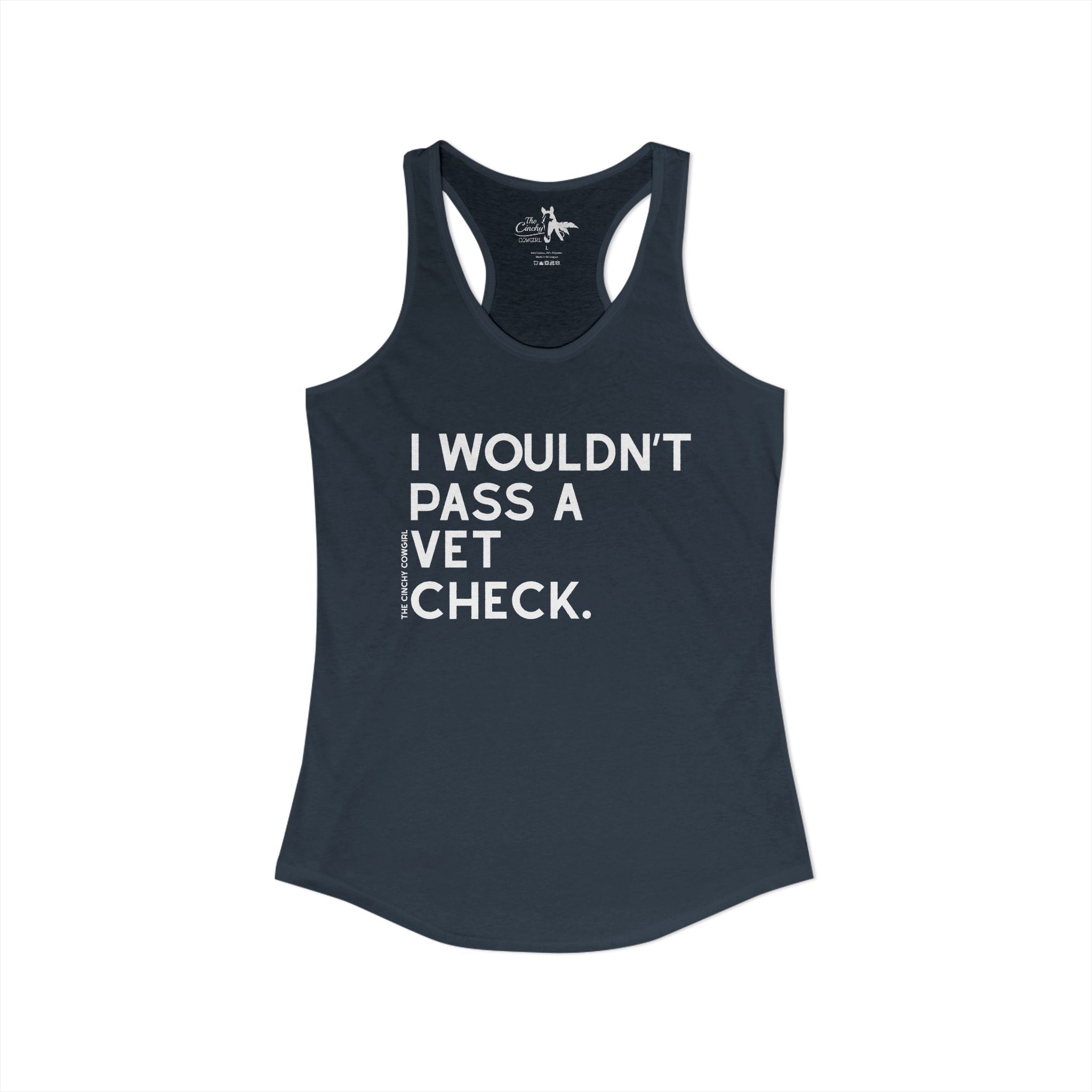 I Wouldn't Pass A Vet Check Tank Top Tank Top The Cinchy Cowgirl - Print