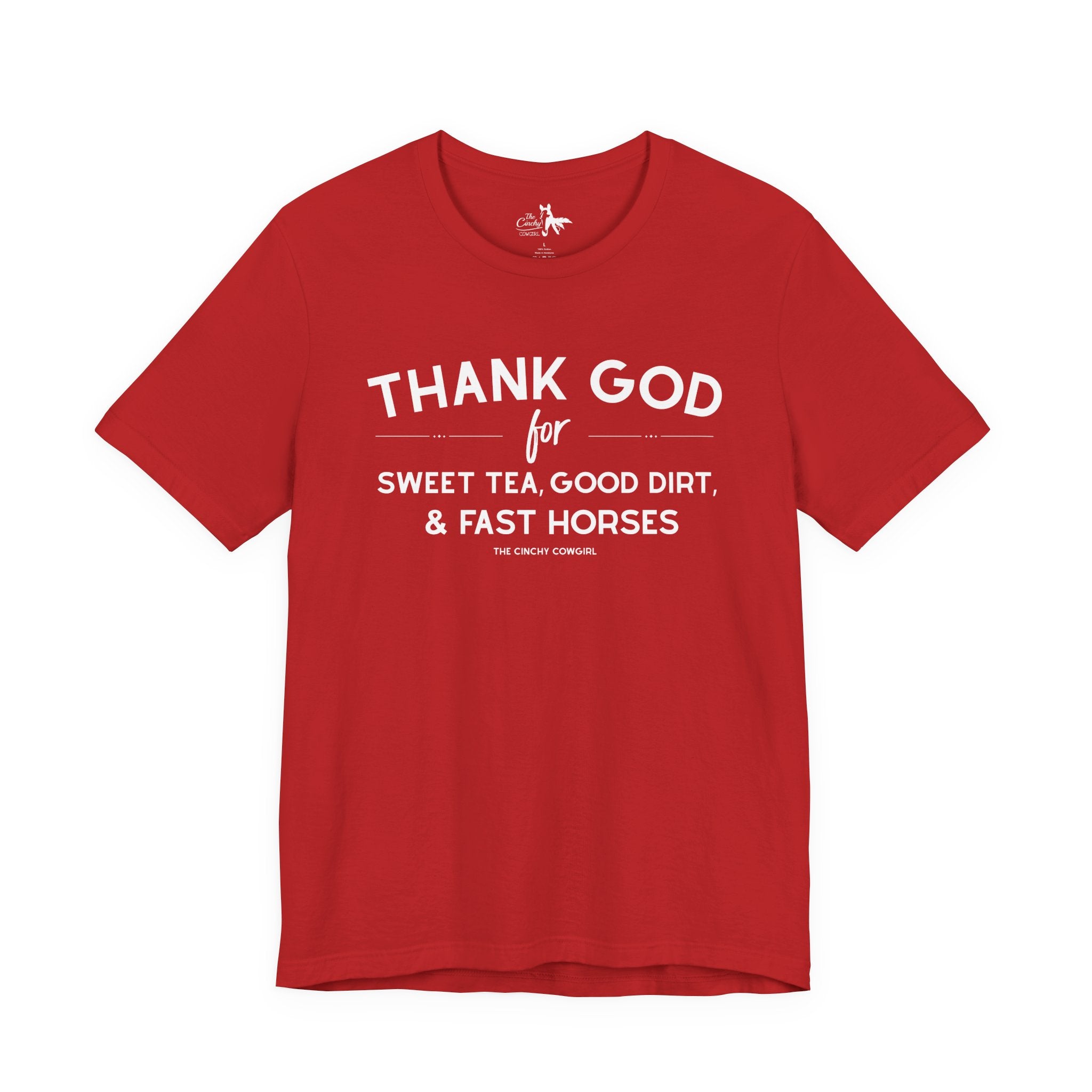Thank God For Sweet Tea, Good Dirt & Fast Horses Short Sleeve Tee T-Shirt The Cinchy Cowgirl - Print Red XS