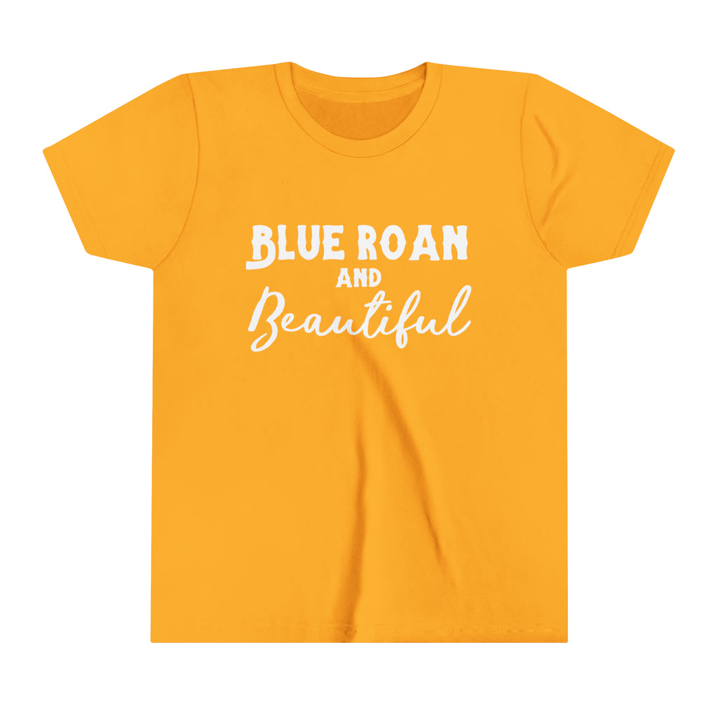 Gold youth short sleeve with white lettering reading "Blue Roan and Beautiful". 