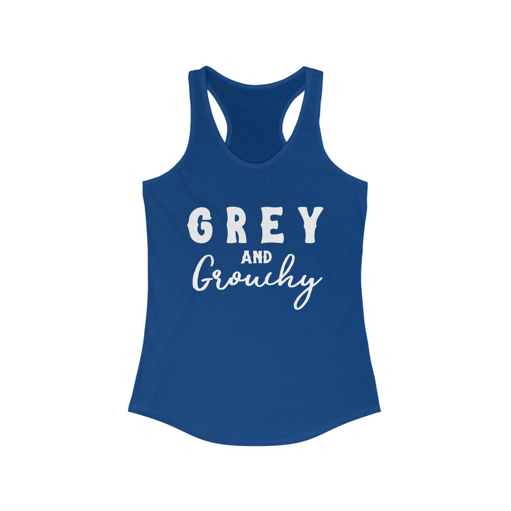 Royal blue tank top with white lettering reading "Grey and Grouchy".