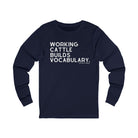 Working Cattle Builds Vocabulary Long Sleeve Tee Long Sleeve Graphic Tee The Cinchy Cowgirl - Print S Navy