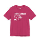 Horse Mom of the Freakin' Year Short Sleeve Tee Graphic Tee The Cinchy Cowgirl - Print Berry XS