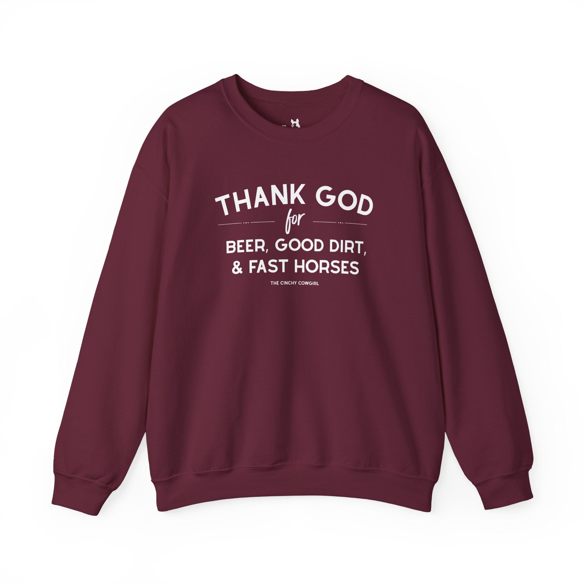 Thank God for Beer, Good Dirt & Fast Horses Pullover tcc pullover The Cinchy Cowgirl - Print S Maroon