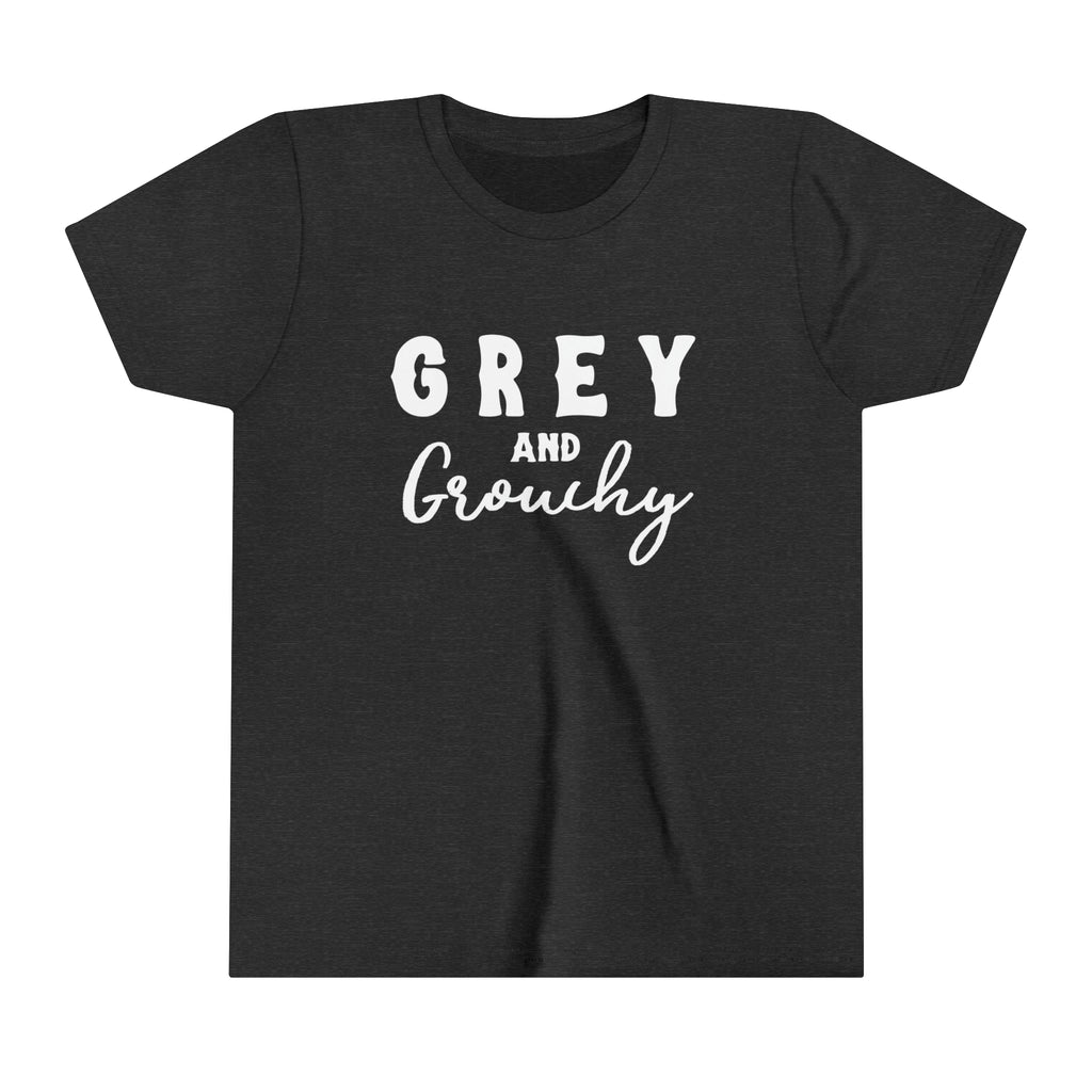 Dark grey youth short sleeve with white lettering reading "Grey and Grouchy".