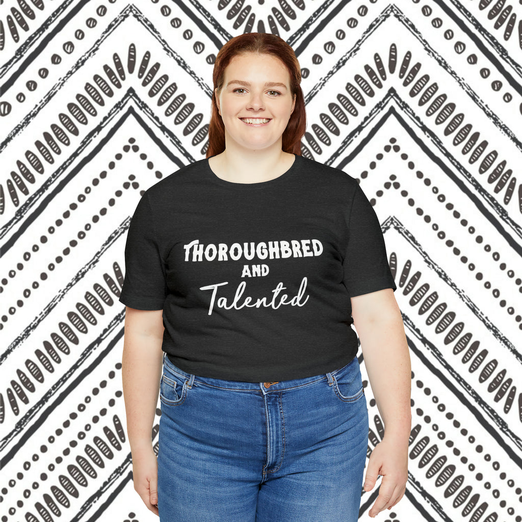 Thoroughbred & Talented Short Sleeve Tee Horse Color Shirt Printify   