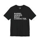 Barrel Horses Build Character Short Sleeve Tee Graphic Tee The Cinchy Cowgirl - Print Black XS