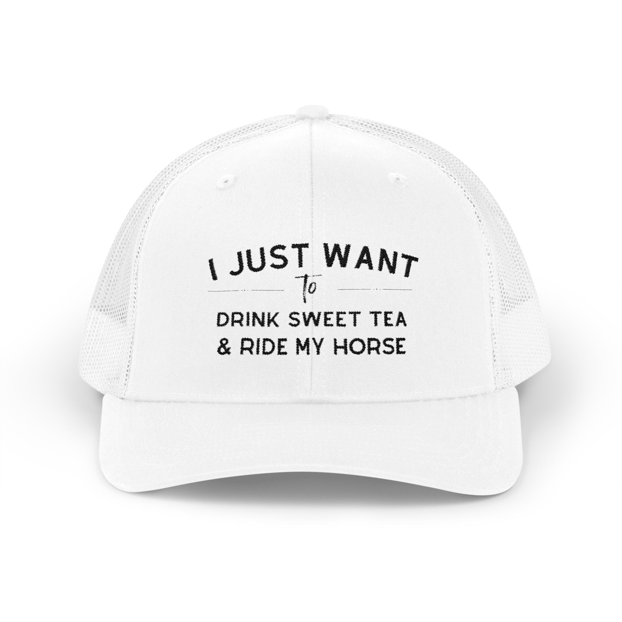 I Just Want To Drink Sweet Tea and Ride My Horse Trucker Hat Hats The Cinchy Cowgirl - Print White One size