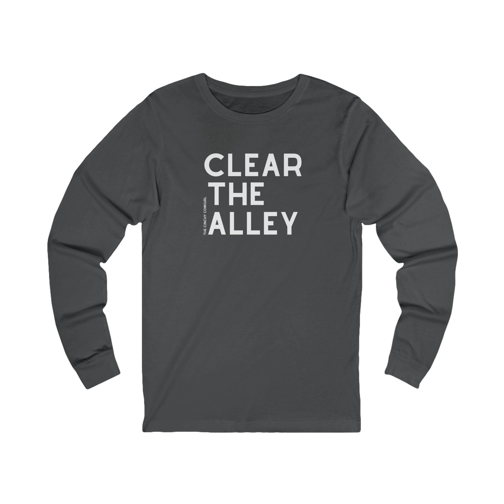 Clear The Alley Long Sleeve Tee Long Sleeve Graphic Tee The Cinchy Cowgirl - Print S Asphalt
