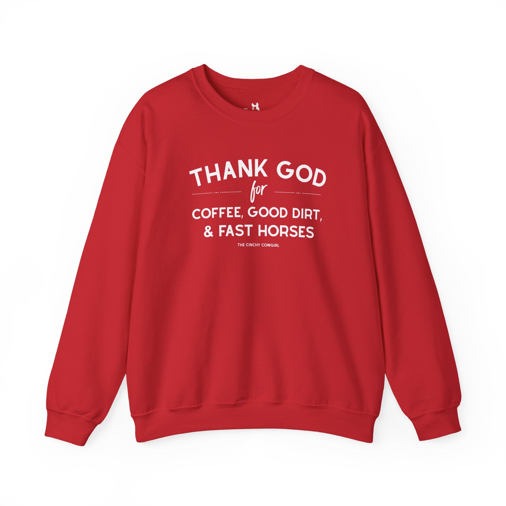 Thank God for Coffee, Good Dirt & Fast Horses Pullover Sweatshirt The Cinchy Cowgirl - Print S Red