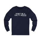 Don't Be A Salty Heifer Long Sleeve Tee Long-sleeve The Cinchy Cowgirl - Print S Navy