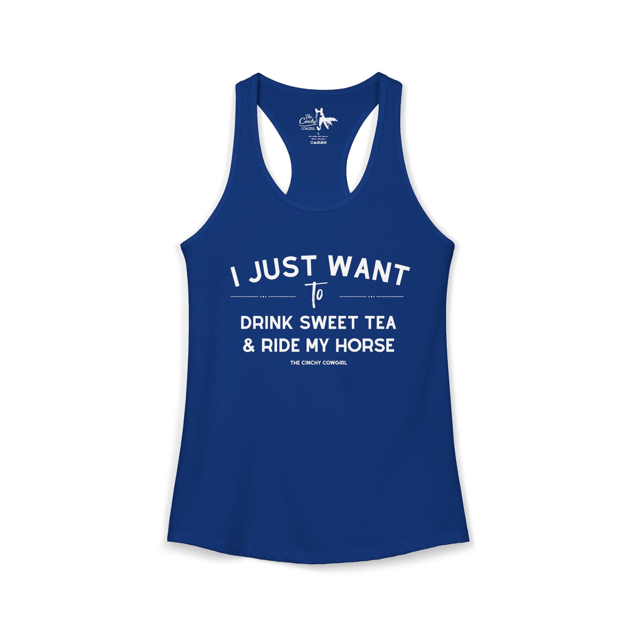 I Just Want to Drink Sweet Tea And Ride My Horse Tank Top Tank Top The Cinchy Cowgirl - Print XS Solid Royal