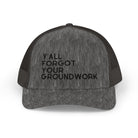 Embroidered Y'all Forgot Your Groundwork Trucker Hat Hats The Cinchy Cowgirl - Print Dark Heather Grey