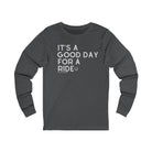 It's A Good Day For A Ride Long Sleeve Tee Long-sleeve The Cinchy Cowgirl - Print S Asphalt
