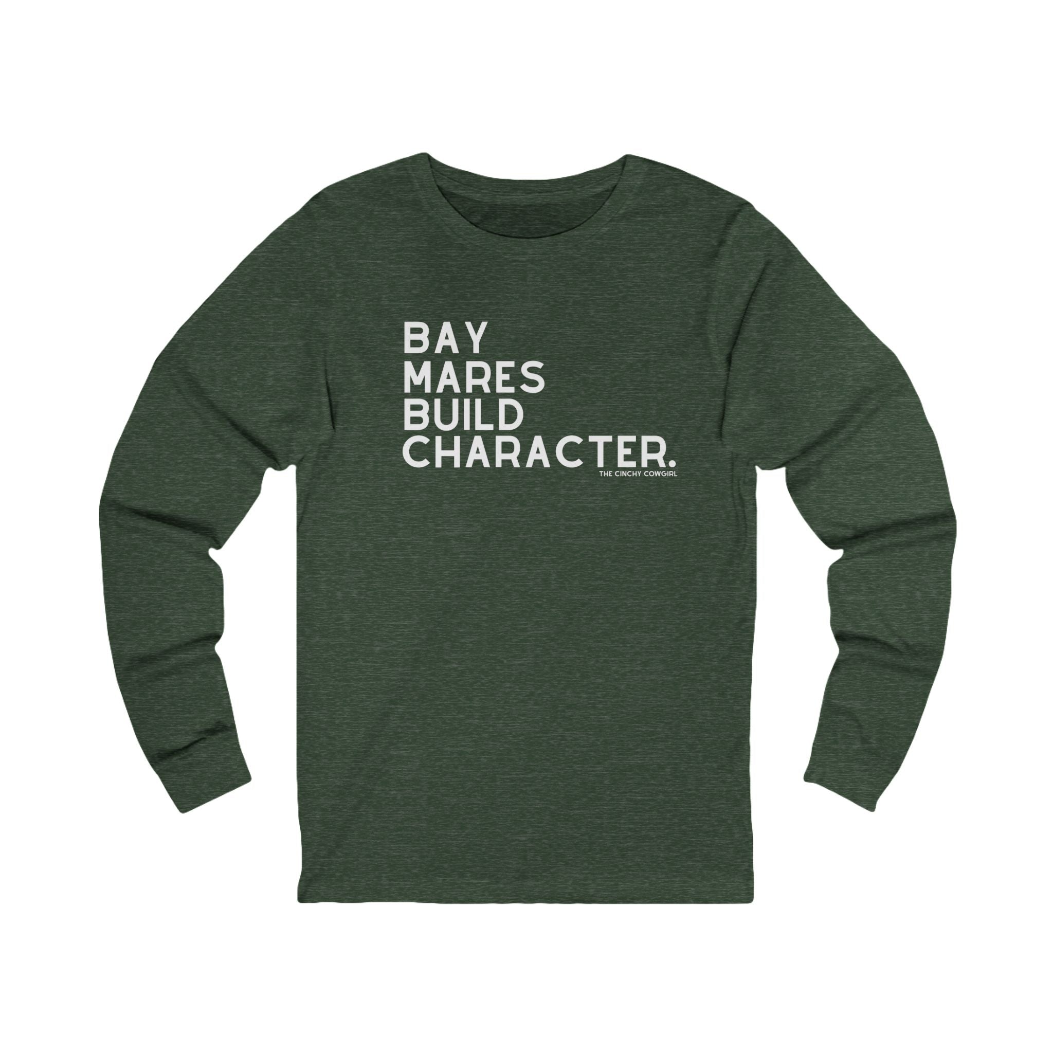 Bay Mares Build Character Long Sleeve Tee Long Sleeve Graphic Tee The Cinchy Cowgirl - Print S Heather Forest