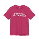 Don't Be A Salty Heifer Short Sleeve Tee Graphic Tee The Cinchy Cowgirl - Print Berry XS