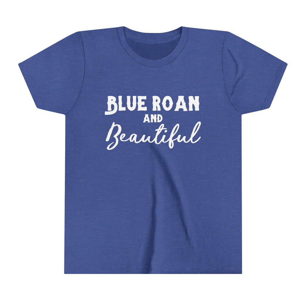 Royal youth short sleeve with white lettering reading "Blue Roan and Beautiful". 