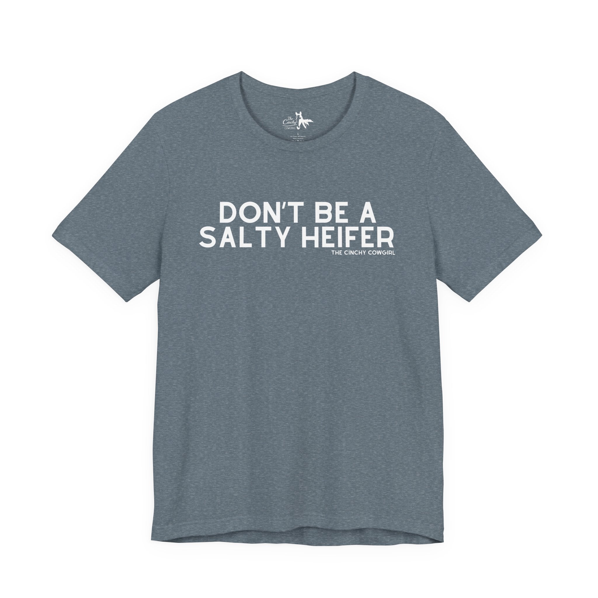 Don't Be A Salty Heifer Short Sleeve Tee T-Shirt The Cinchy Cowgirl - Print Heather Slate XS