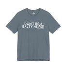 Don't Be A Salty Heifer Short Sleeve Tee Graphic Tee The Cinchy Cowgirl - Print Heather Slate XS